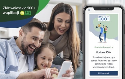 Zdjęcie do Wniosek o 500+ przez aplikację mobilną mZUS