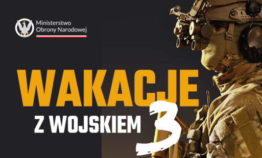 Zdjęcie do Blisko 6 000 zł za 27 dni szkolenia. W sierpniu ruszy ostatni turnus programu &bdquo;Wakacje z Wojskiem 3&rdquo;
