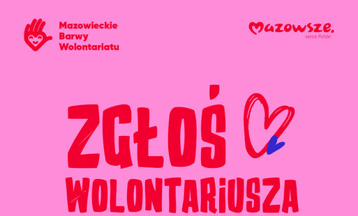 Zdjęcie do Zgłoś Wolontariusza w konkursie &bdquo;Mazowieckie Barwy Wolontariatu&rdquo;